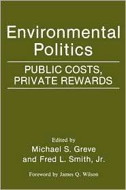 Environmental Politics, (0275942384), Michael S. Greve, Textbooks 
