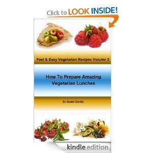   To Prepare Amazing Vegetarian Lunches   Fast & Easy Vegetarian Recipes