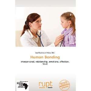  Human Bonding (9786139399352) Saul Eadweard Helias Books