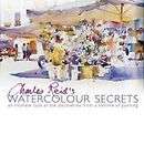 Charles Reids Watercolour Secrets An Intimate Look at