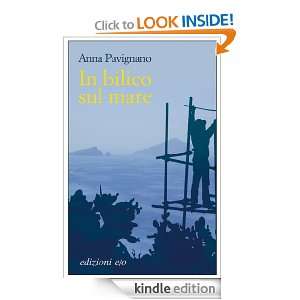 In bilico sul mare (Dal mondo) (Italian Edition) Anna Pavignano 
