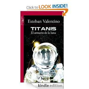 Titanis (Spanish Edition) Esteban Valentino  Kindle Store
