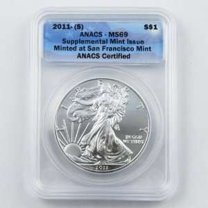   Mint Silver Eagle San Francisco Certified ANACS MS69 