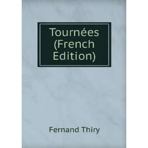  TournÃ©es (French Edition) Fernand Thiry Books