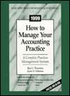 How to Manage Your Accounting Practice: A Complete Practice Management 