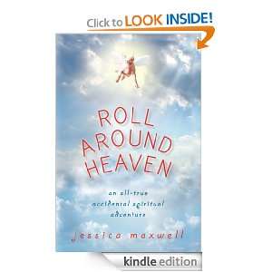 Roll Around Heaven Jessica Maxwell  Kindle Store