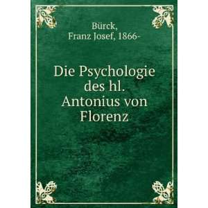   Antonius von Florenz Franz Josef, 1866  BÃ¼rck  Books
