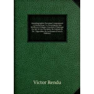   Et De . Vignobles De La France (French Edition) Victor Rendu Books