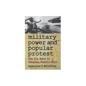   Protest : The U. S. Navy in Vieques, Puerto Rico:  Books
