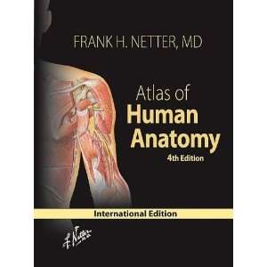   Atlas of Human Anatomy   4th edition [Hardcover] Frank H.Nttr Books