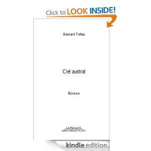 Ciel austral (French Edition) Bernard Tellez  Kindle 