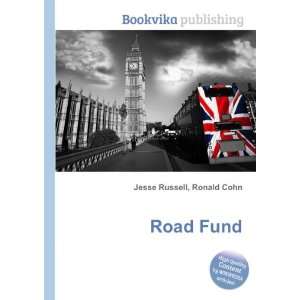  Road Fund Ronald Cohn Jesse Russell Books