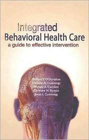 Integrated Behavioral Healthcare A Guide to Effective Intervention 