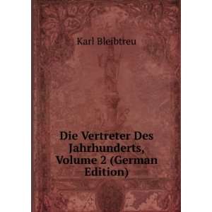 Die Vertreter Des Jahrhunderts, Volume 2 (German Edition) Karl 