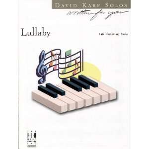    Lullaby (Written for You, Late Elementary) David Karp Books