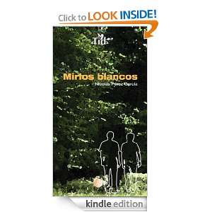 Mirlos blancos (Spanish Edition) Nicolás Pérez García  