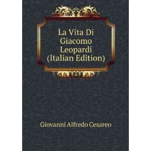   Di Giacomo Leopardi (Italian Edition) Giovanni Alfredo Cesareo Books