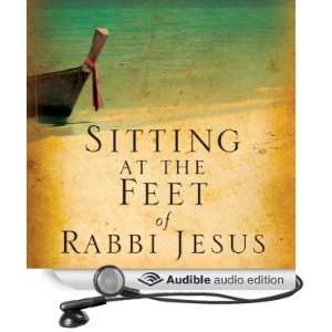  Sitting at the Feet of Rabbi Jesus How the Jewishness of 
