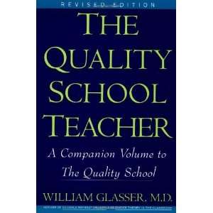   Volume to The Quality School [Paperback] William Glasser Books