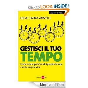 Gestisci il tuo tempo (Skills) (Italian Edition) Luca Varvelli, Laura 