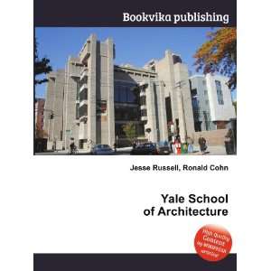 Yale School of Architecture Ronald Cohn Jesse Russell  