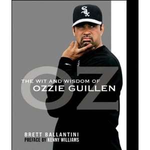  The Wit and Wisdom of Ozzie Guillen