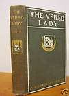 THE VEILED LADY by F Hopkinson Smith, 1907 1st Ed Illus