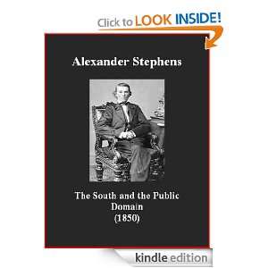 The South and the Public Domain Alexander Stephens, Brad K. Berner 
