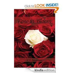 Rose in Bloom E.J. Swanson  Kindle Store