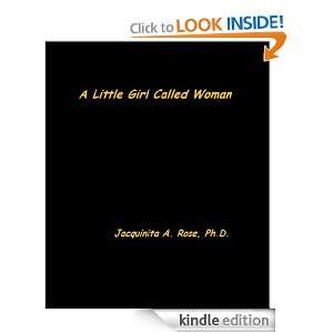 Little Girl Called Woman Jacquinita A. Rose  Kindle 