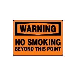  WARNING NO SMOKING BEYOND THIS POINT Sign   10 x 14 