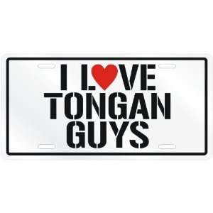  NEW  I LOVE TONGAN GUYS  TONGALICENSE PLATE SIGN COUNTRY 