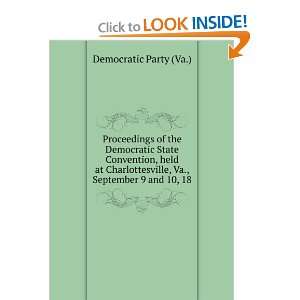   , Va., September 9 and 10, 18 Democratic Party (Va.) Books