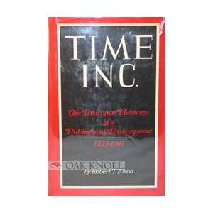  TIME, Inc. The Intimate History of A Publishing 