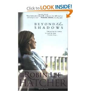  Beyond the Shadows [Paperback] Robin Lee Hatcher Books