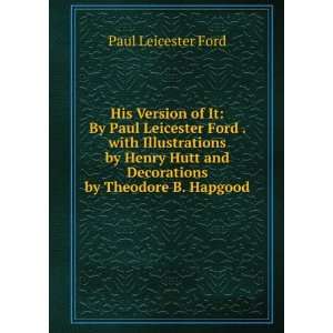  Version of It: By Paul Leicester Ford . with Illustrations by Henry 