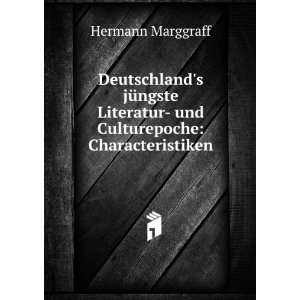     und Culturepoche Characteristiken Hermann Marggraff Books