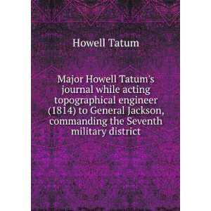   Jackson, commanding the Seventh military district: Howell Tatum: Books