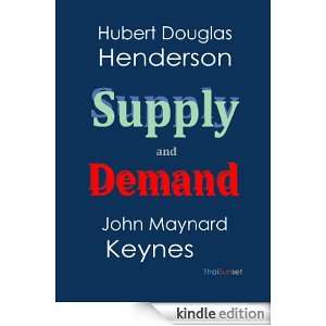 Supply and Demand (Annotated) Hubert Douglas Henderson, John Maynard 
