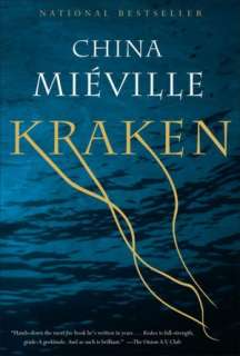   Kraken by China Mieville, Random House Publishing 