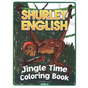    Shurley English Jingle Time Coloring Book   Level 3: Toys & Games