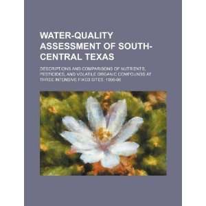 Water quality assessment of South Central Texas descriptions and 