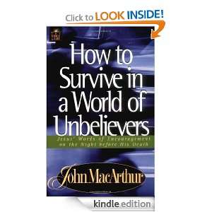 How to Survive in a World of Unbelievers (Bible for Life): John 