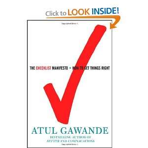   : How to Get Things Right [Hardcover]: Atul Gawande (Author): Books