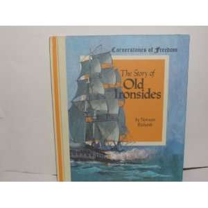   of Old Ironsides Illustrated by Tom Dunnington Norman Richards Books