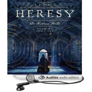    Heresy (Audible Audio Edition): S. J. Parris, John Lee: Books