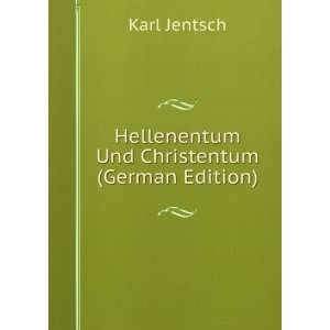   Und Christentum (German Edition) (9785876547446) Karl Jentsch Books