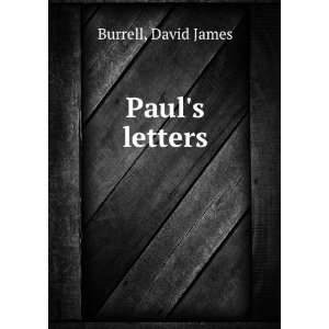  Pauls letters, David James Burrell Books