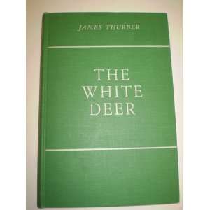  White Deer 1ST Edition James Thurber Books