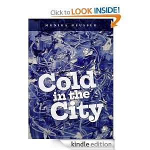 Cold in the City 40 Geschichten aus dem wahren Leben (German Edition 